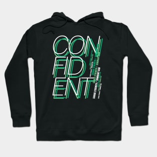 Confident Hoodie